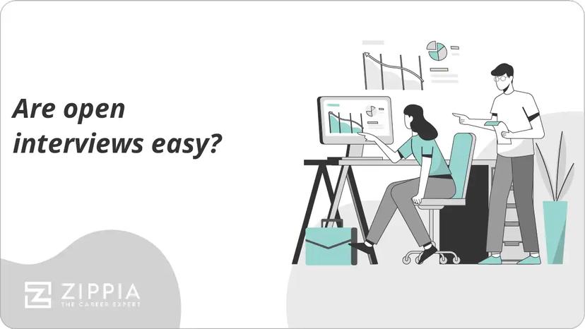 Are open interviews easy?