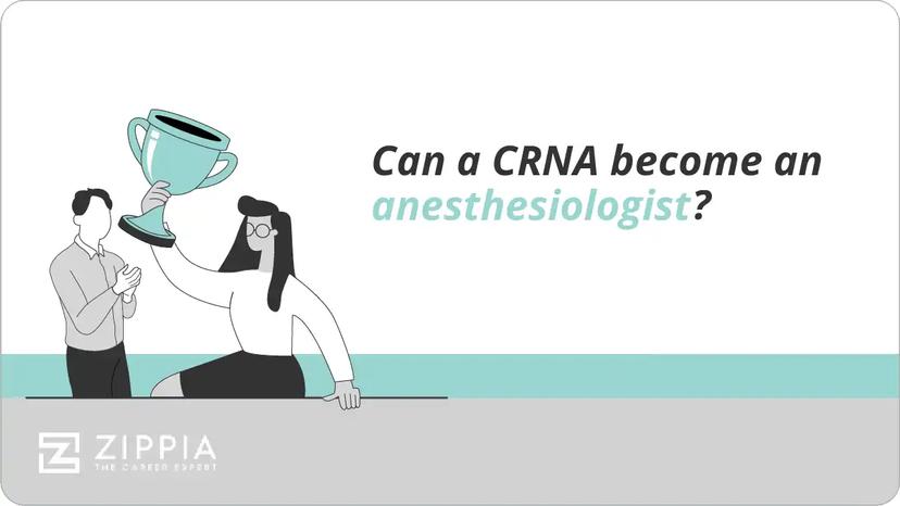 Can a CRNA become an anesthesiologist?