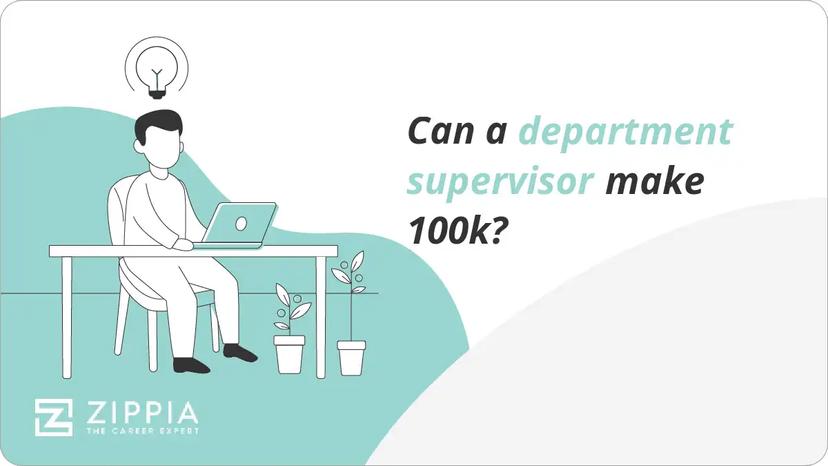 Can a department supervisor make 100k?