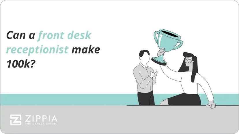 Can a front desk receptionist make 100k?