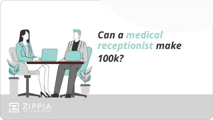 Can a medical receptionist make 100k?