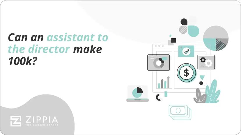 Can an assistant to the director make 100k?
