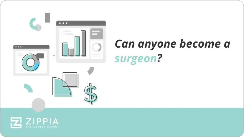 Can anyone become a surgeon?