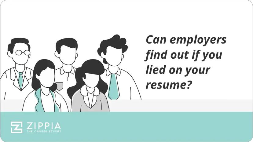 Can employers find out if you lied on your resume?