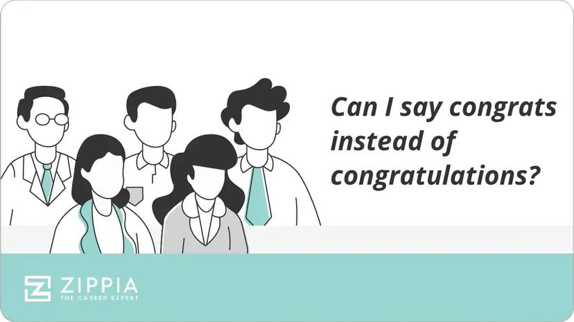 Can I say congrats instead of congratulations?