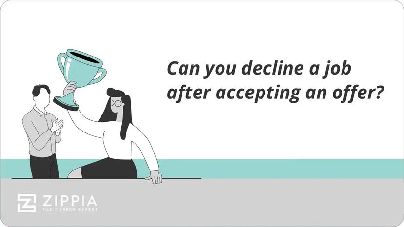 Can you decline a job after accepting an offer?