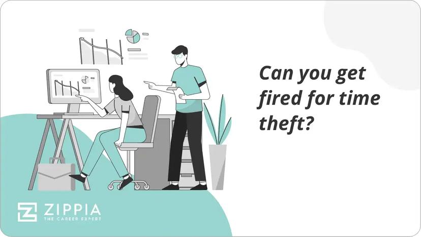 Can you get fired for time theft?