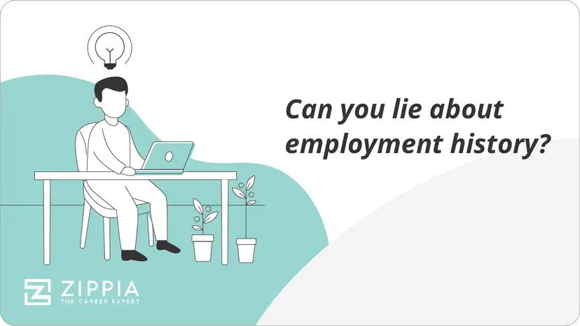 Can you lie about employment history?