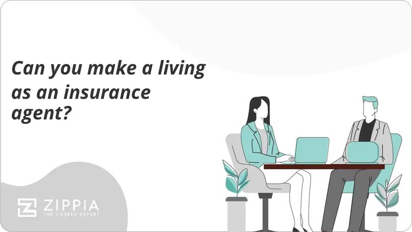 Can you make a living as an insurance agent?
