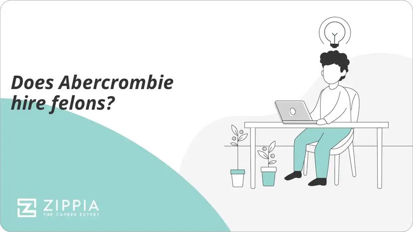 Does Abercrombie hire felons?