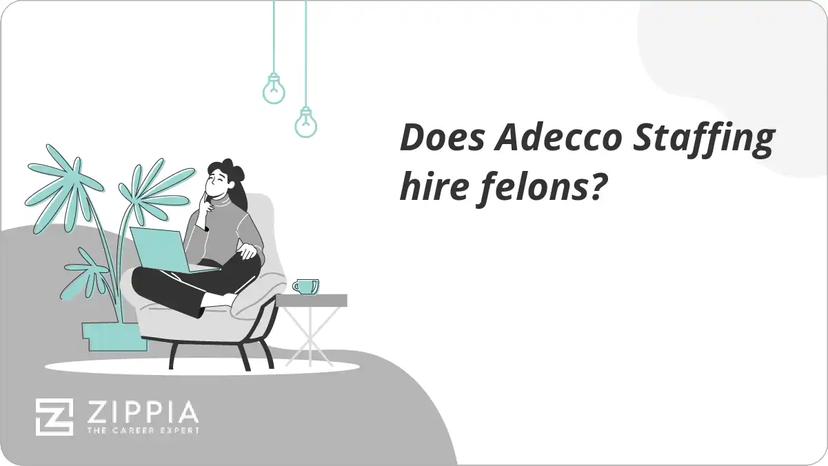Does Adecco Staffing hire felons?
