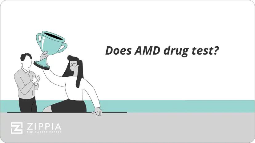 Does AMD drug test?