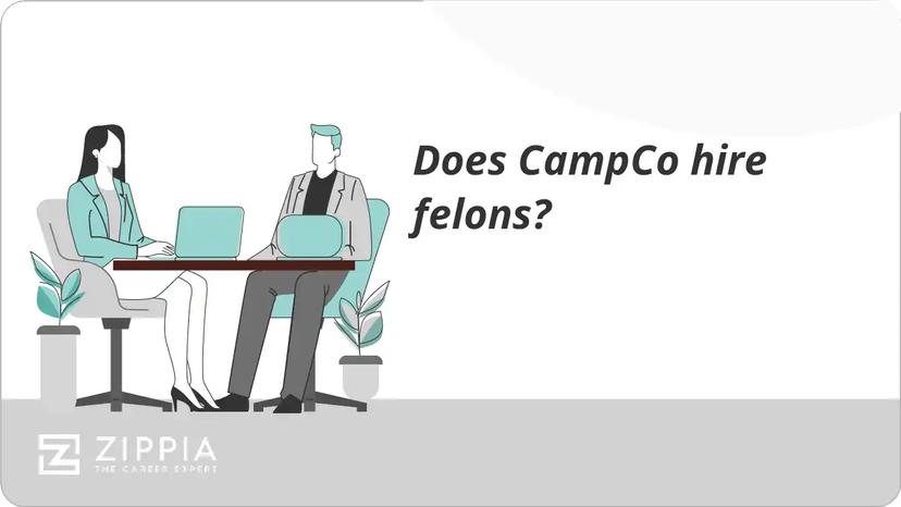 Does CampCo hire felons?