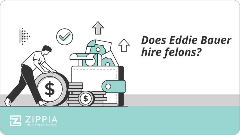 Does Eddie Bauer hire felons?