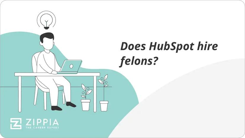 Does HubSpot hire felons?