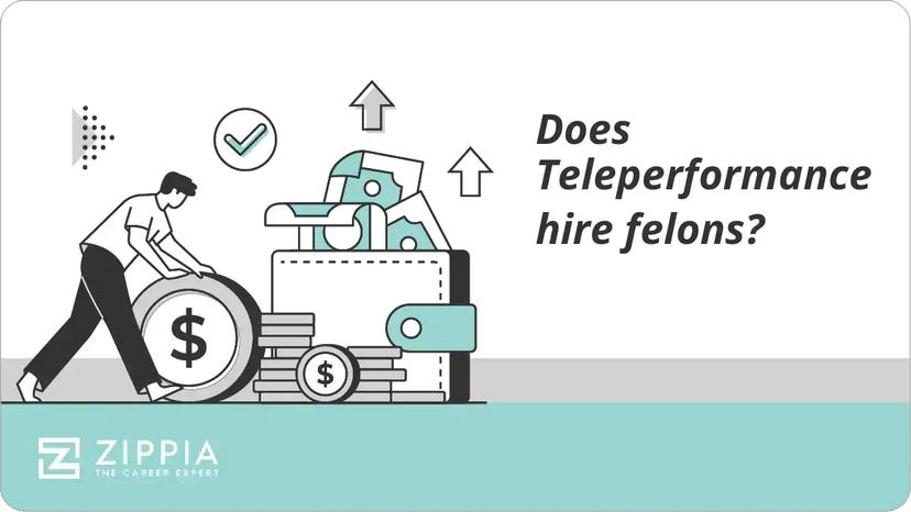 Does Teleperformance hire felons?
