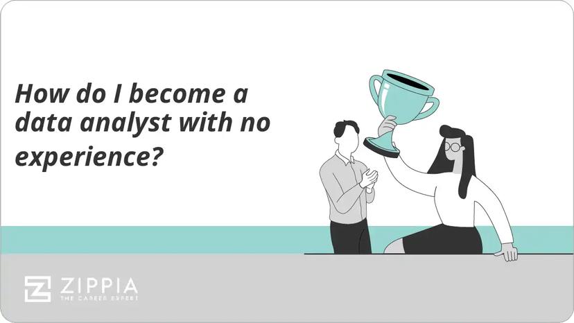 How do I become a data analyst with no experience?