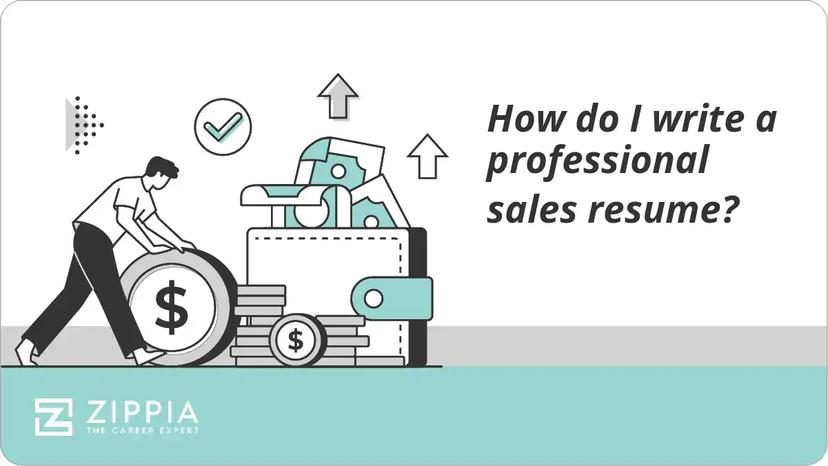 How do I write a professional sales resume?