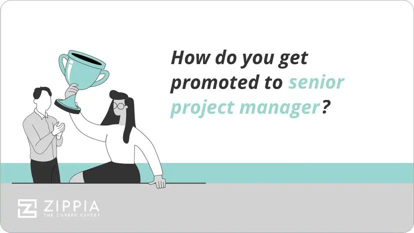 How do you get promoted to senior project manager?
