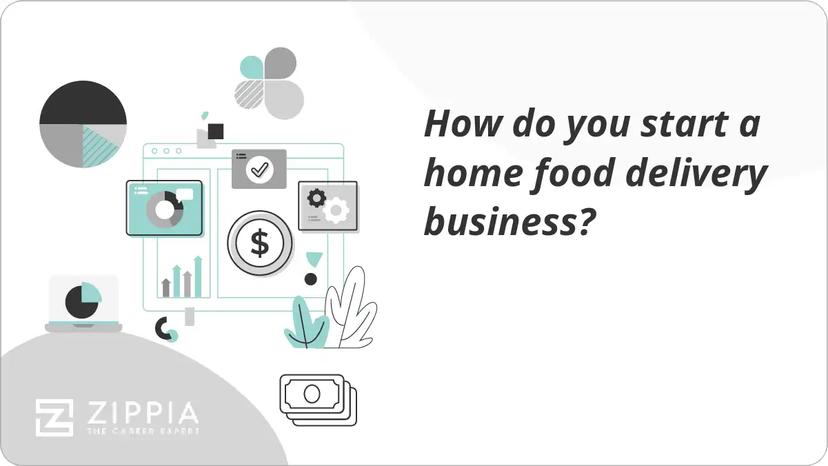 How do you start a home food delivery business?