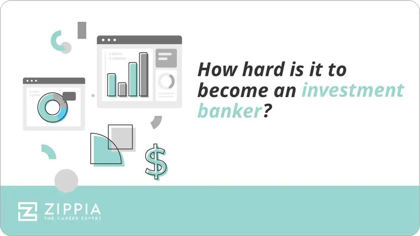 How hard is it to become an investment banker?