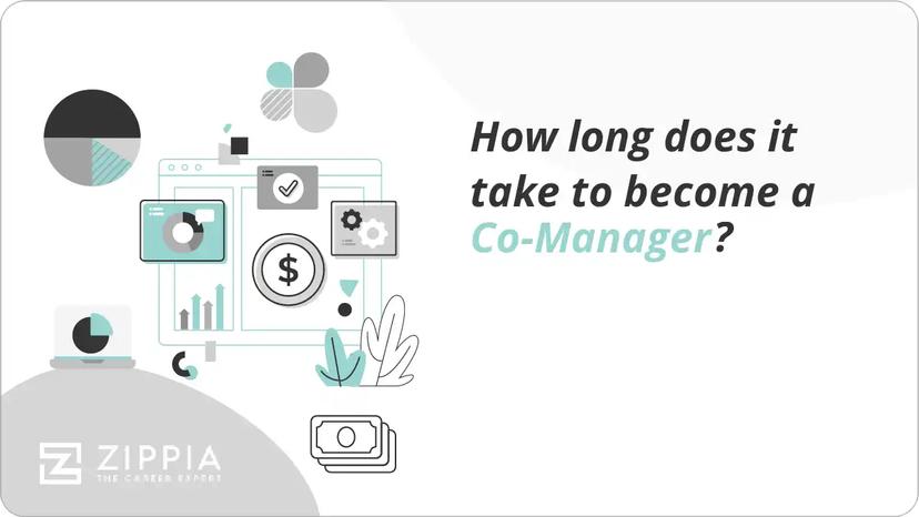 How long does it take to become a Co-Manager?