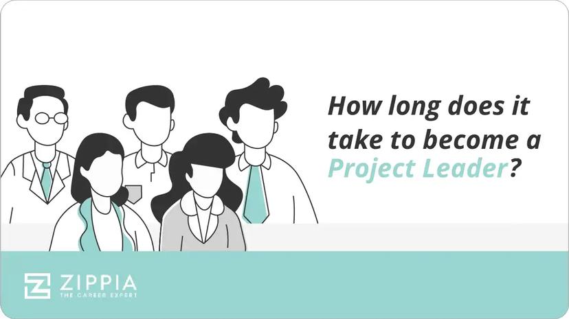How long does it take to become a Project Leader?