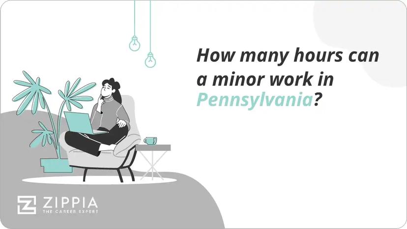 How many hours can a minor work in Pennsylvania?