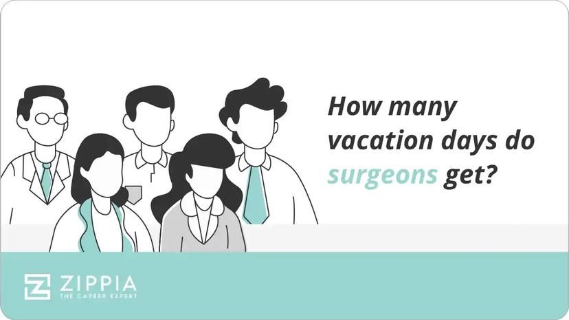 How many vacation days do surgeons get?