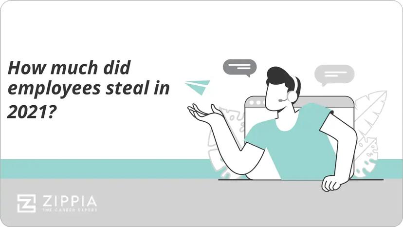 How much did employees steal in 2021?