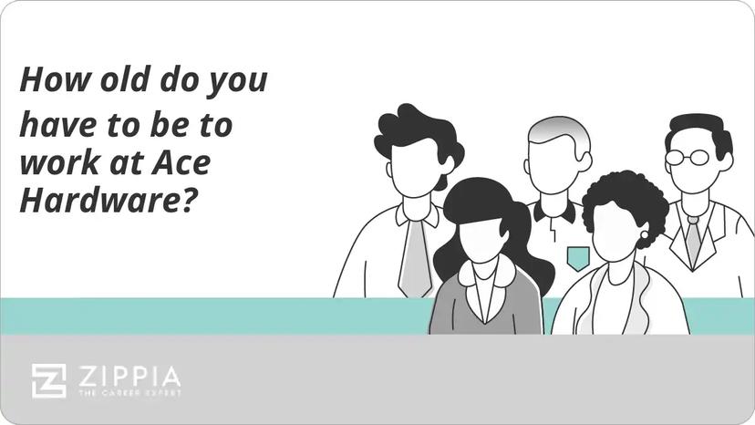 How old do you have to be to work at Ace Hardware?