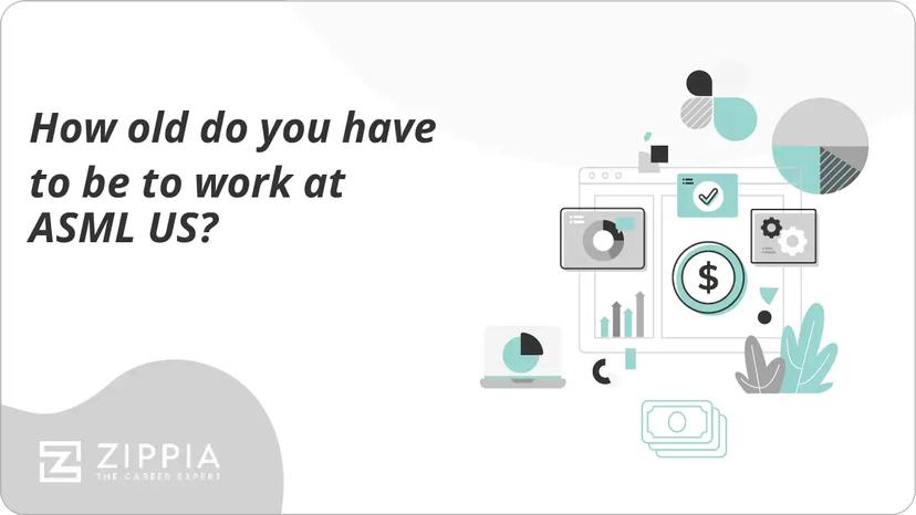 How old do you have to be to work at ASML US?
