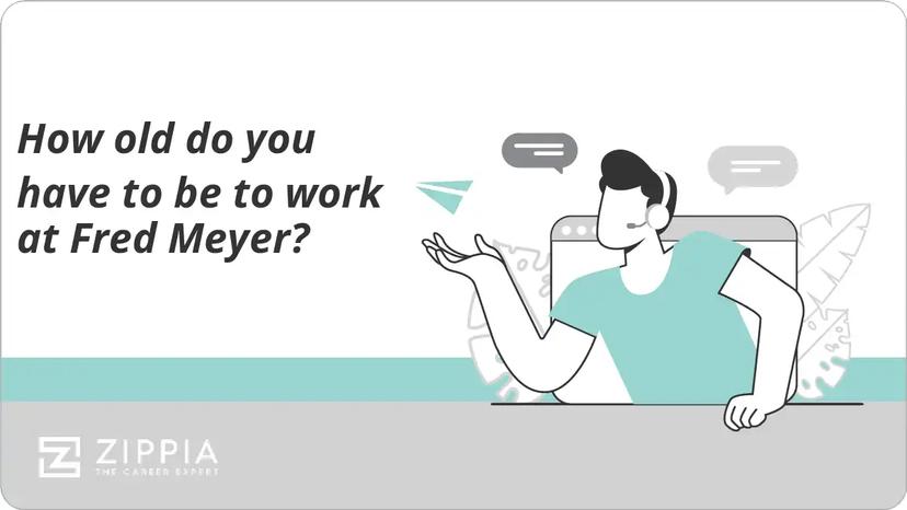 How old do you have to be to work at Fred Meyer?