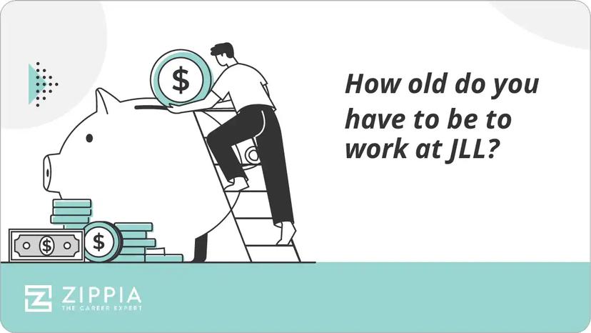 How old do you have to be to work at JLL?