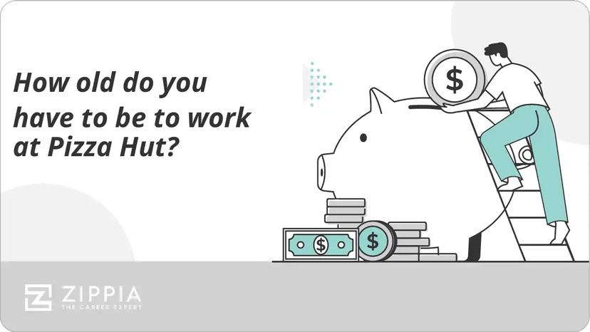 How old do you have to be to work at Pizza Hut?