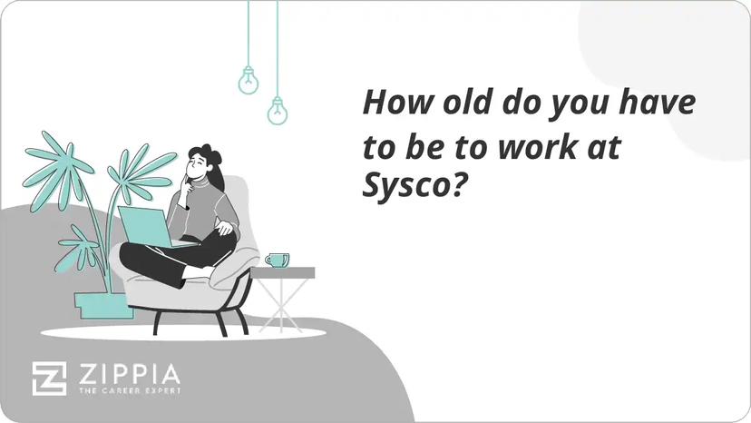 How old do you have to be to work at Sysco?