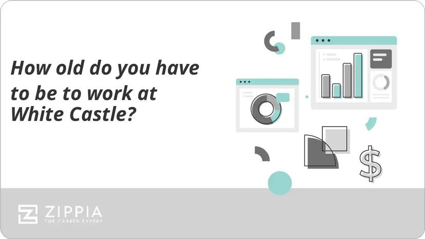 How old do you have to be to work at White Castle?