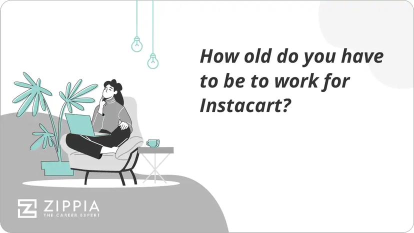 How old do you have to be to work for Instacart?