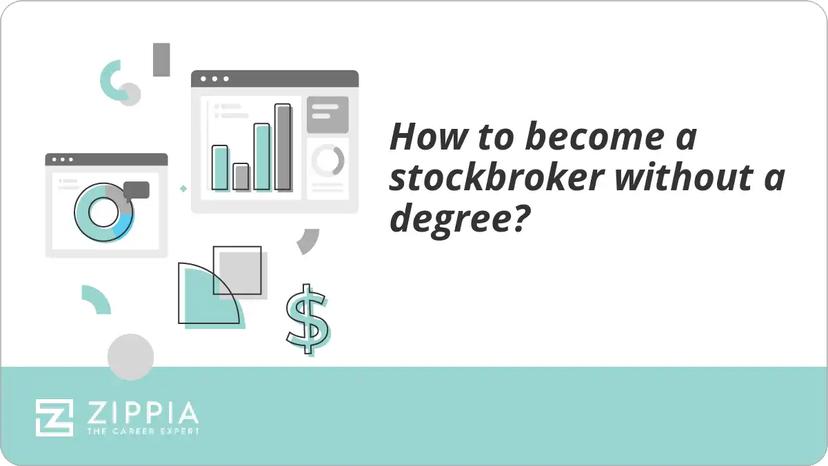 How to become a stockbroker without a degree?