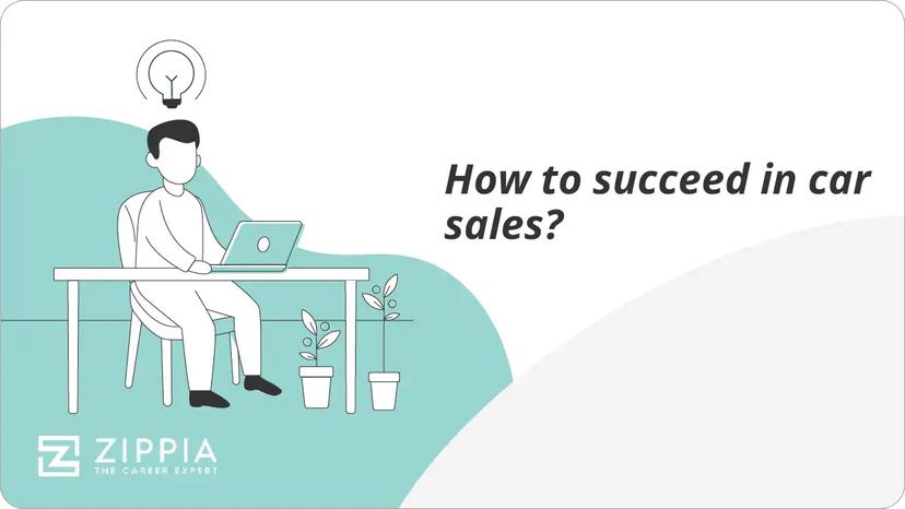 How to succeed in car sales?