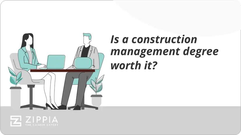 Is a construction management degree worth it?