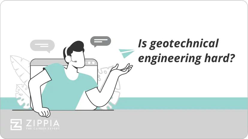 Is geotechnical engineering hard?