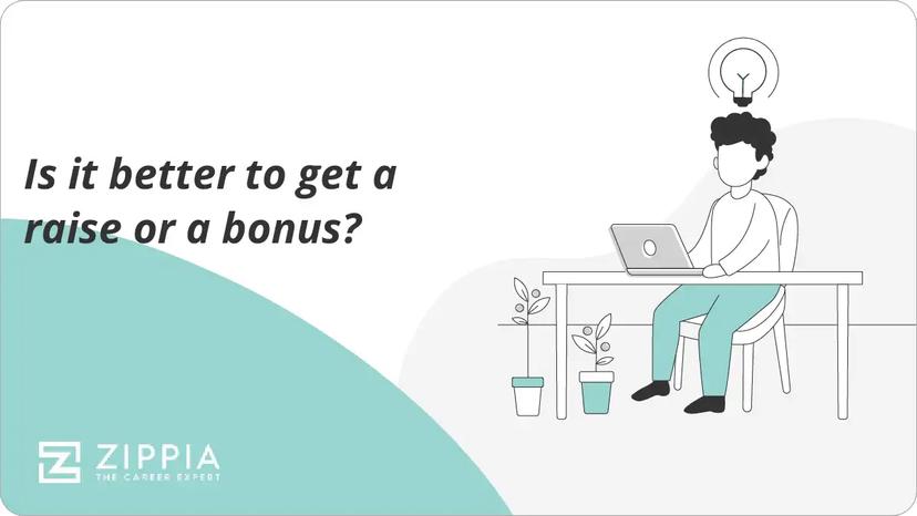 Is it better to get a raise or a bonus?