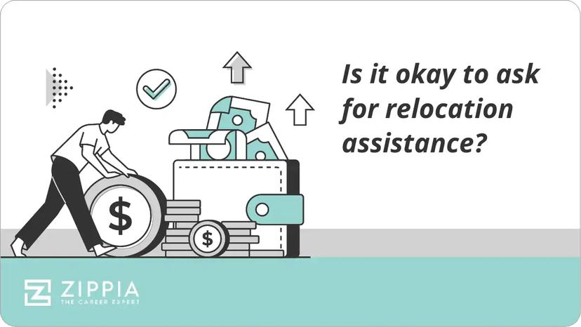 Is it okay to ask for relocation assistance?