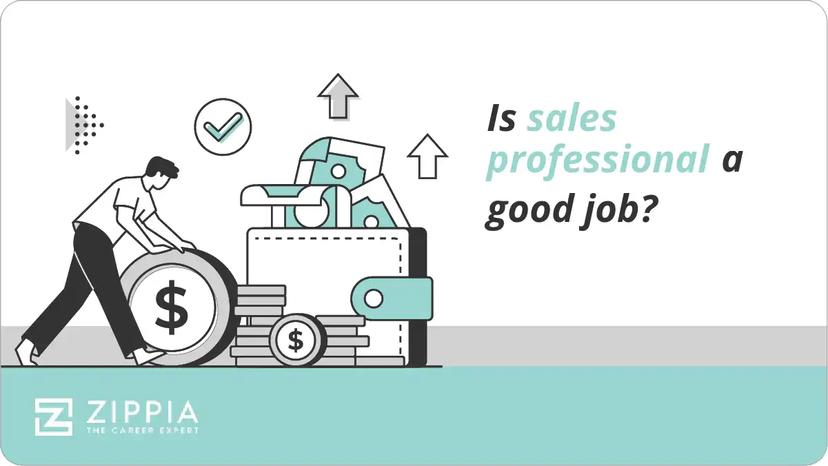 Is sales professional a good job?