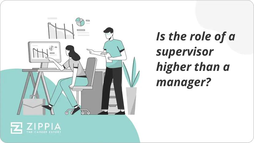 Is the role of a supervisor higher than a manager?