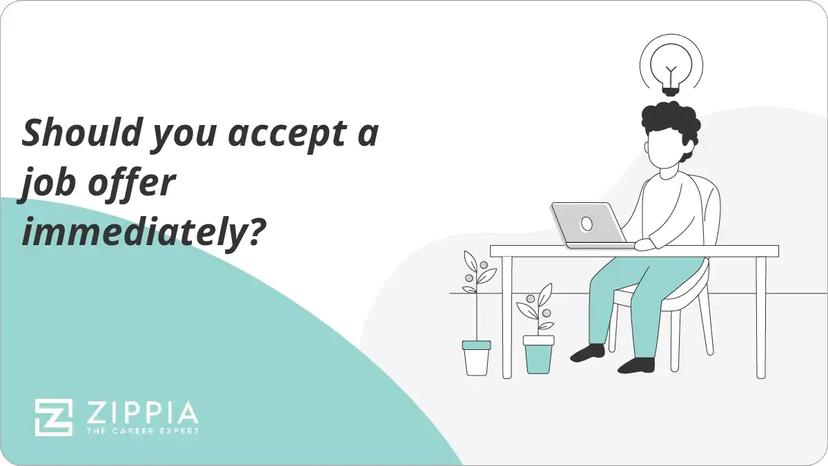 Should you accept a job offer immediately?