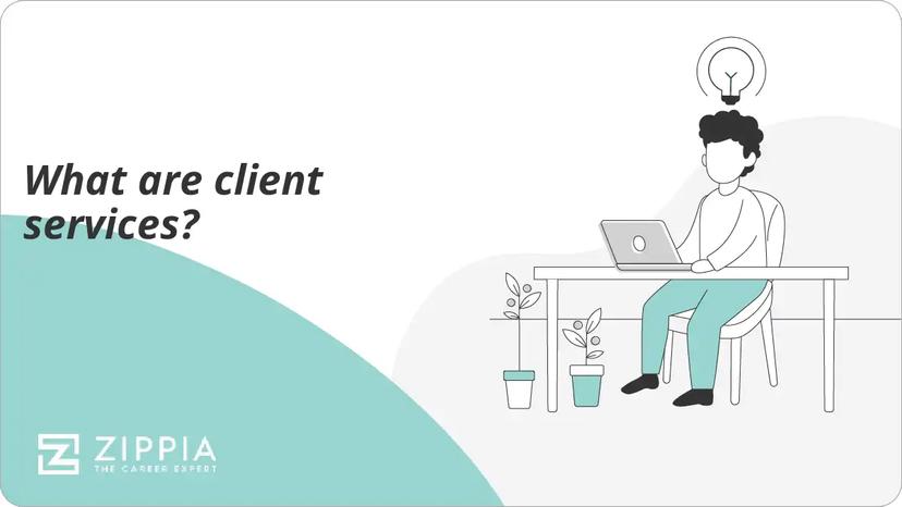 What are client services?