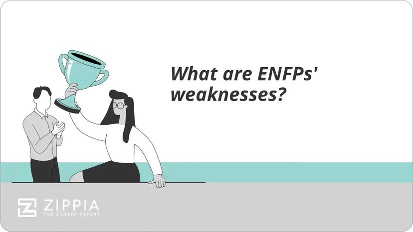 What are ENFPs' weaknesses?