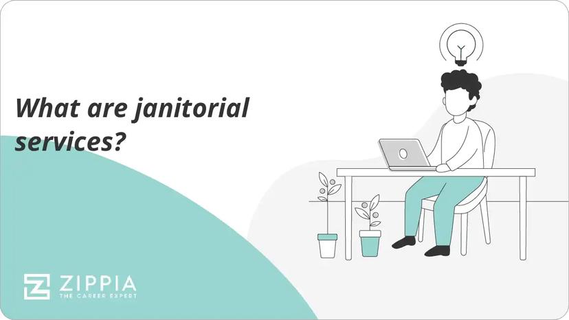 What are janitorial services?